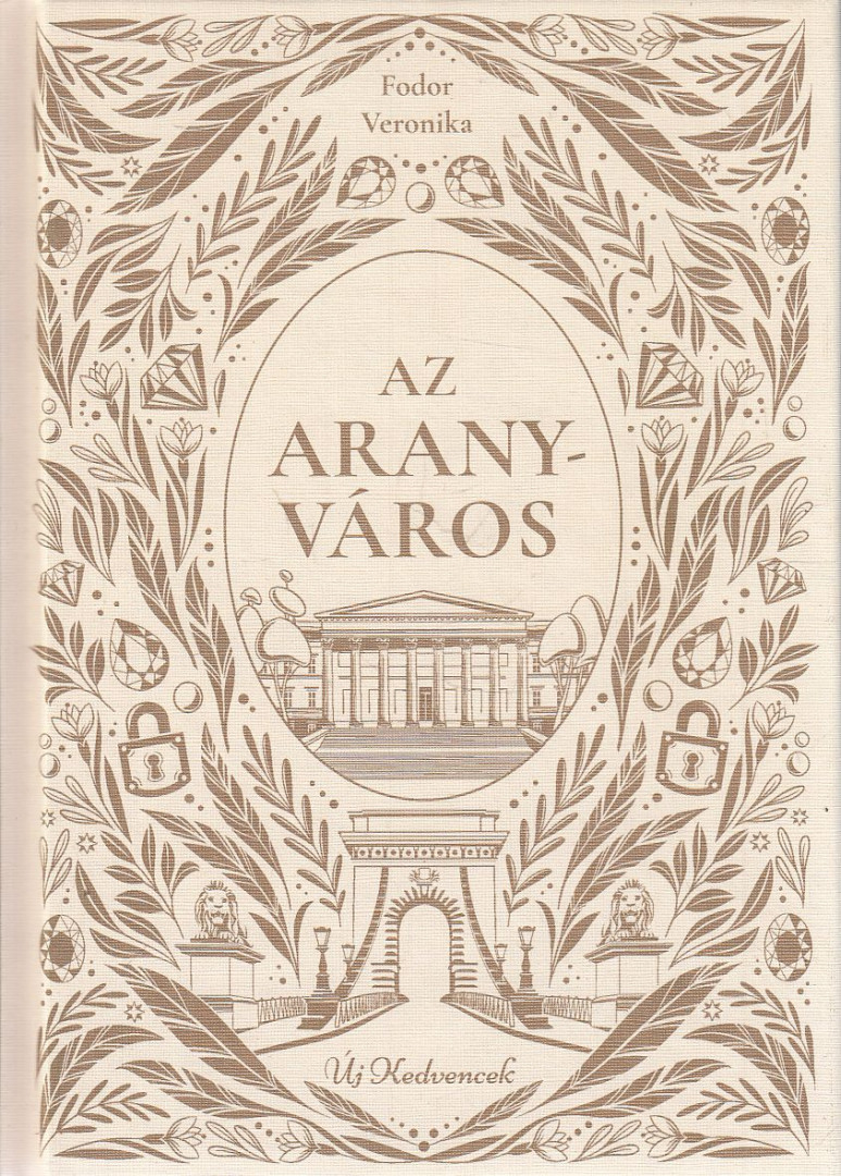 Fodor Veronika - Az aranyváros [antikvár]