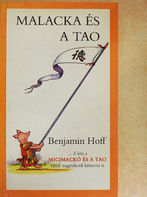 Benjamin Hoff - Malacka és a tao [antikvár]