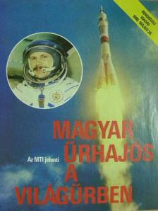 Magyar űrhajós a világűrben [antikvár]