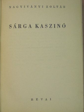Nagyiványi Zoltán - Sárga kaszinó [antikvár]