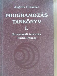 Angster Erzsébet - Programozás tankönyv I. [antikvár]