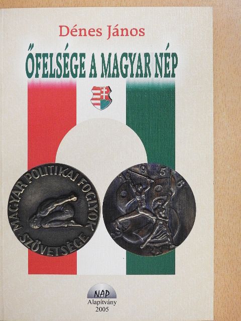 Dénes János - Őfelsége a magyar nép [antikvár]