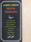 Kossa János - Nyelvünk fűszerszámai [antikvár]