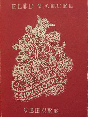 Előd Marcel - Csipkebokréta [antikvár]