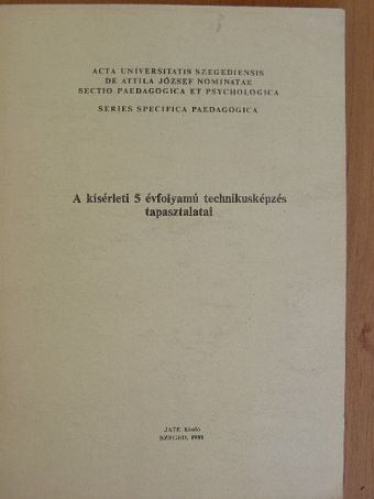 Drien Károly - A kísérleti 5 évfolyamú technikusképzés tapasztalatai [antikvár]