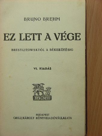 Bruno Brehm - Ez lett a vége [antikvár]