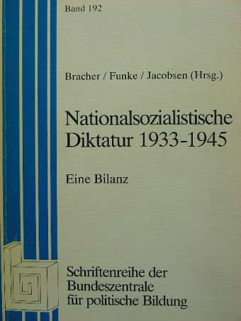Hans-Adolf Jacobsen - Nationalsozialistische Diktatur 1933-1945 [antikvár]