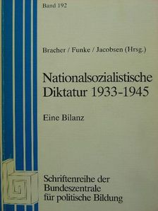 Hans-Adolf Jacobsen - Nationalsozialistische Diktatur 1933-1945 [antikvár]