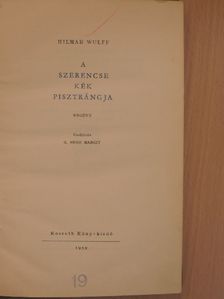 Hilmar Wulff - A szerencse kék pisztrángja [antikvár]