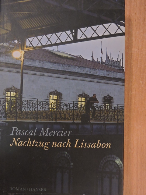 Pascal Mercier - Nachtzug nach Lissabon [antikvár]