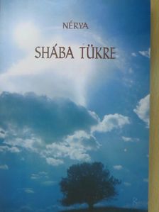 Nérya - Shába tükre (dedikált példány) [antikvár]