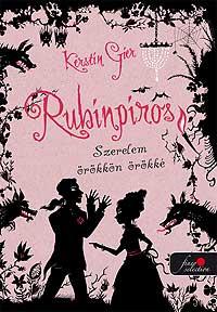 Kerstin Gier - RUBINVÖRÖS - IDŐTLEN SZERELEM - FŰZÖTT -