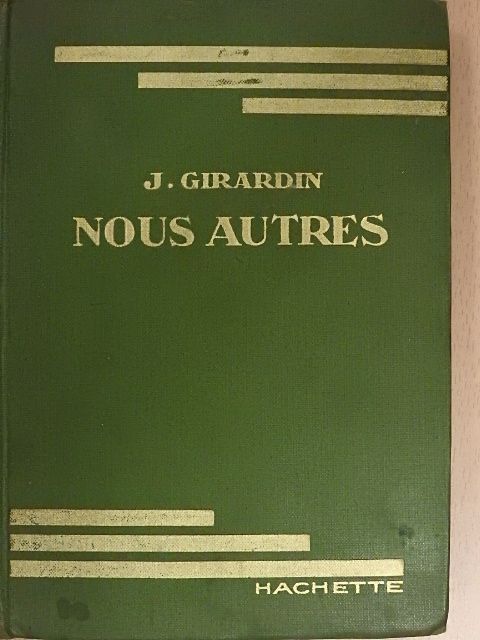 J. Girardin - Nous autres [antikvár]