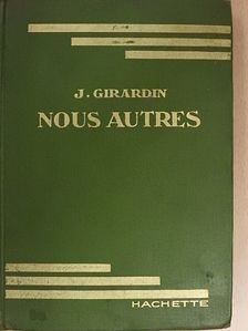 J. Girardin - Nous autres [antikvár]