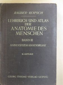 Dr. Fr. Kopsch - Lehrbuch und Atlas der Anatomie des Menschen III. [antikvár]