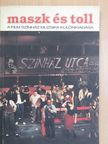 Benkő Gyula - Maszk és toll [antikvár]