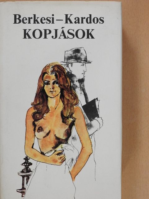 Berkesi András - Kopjások (dedikált példány) [antikvár]
