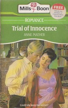 Anne Mather - Trial of Innocence [antikvár]