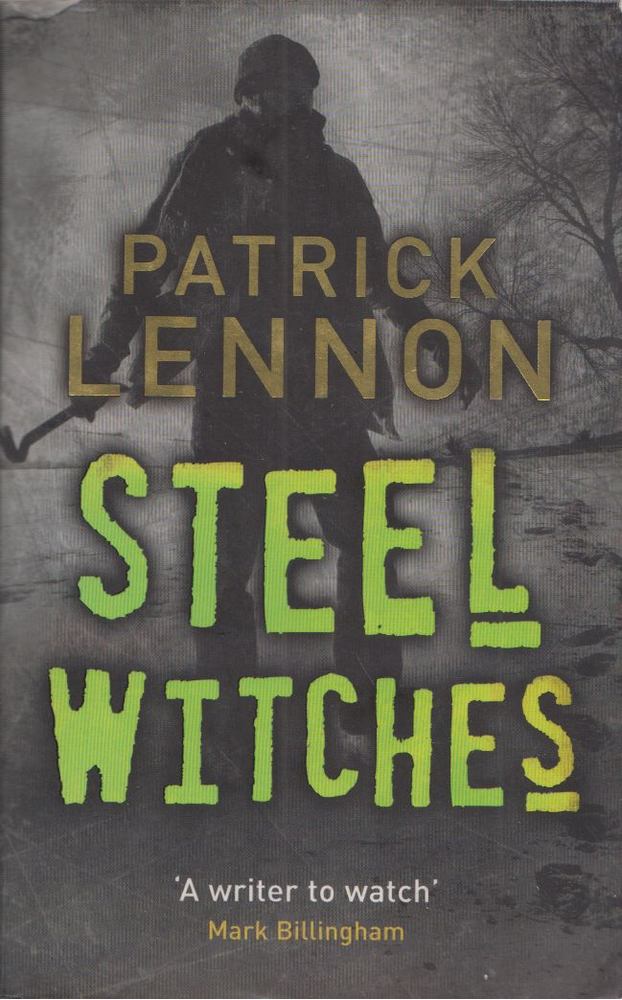 Patrick Lennon - Steel Witches [antikvár]