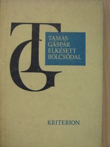 Tamás Gáspár - Elkésett bölcsődal [antikvár]