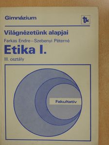 Farkas Endre - Etika I. (dedikált példány) [antikvár]