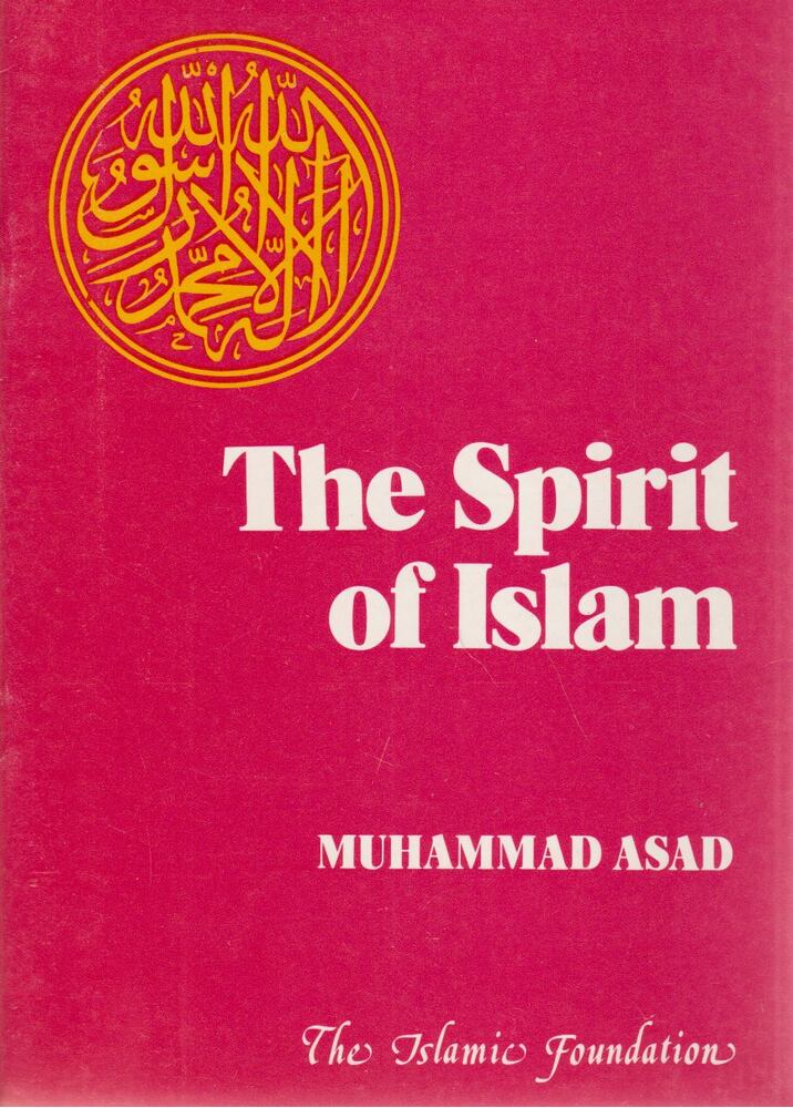 Muhammad Asad - The Spirit of Islam [antikvár]