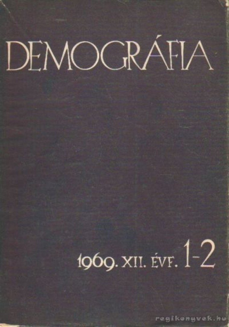 Több szerkesztő - Demográfia 1969. 12. évf. 1-2. szám [antikvár]
