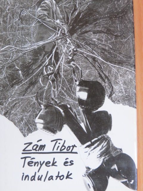 Zám Tibor - Tények és indulatok [antikvár]