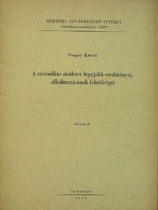 Posgay Károly - A szeizmikus módszer legújabb eredményei, alkalmazásának lehetőségei [antikvár]