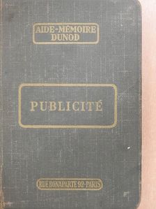 Martial Buisson - Aide-Mémoire Technique de la Publicité [antikvár]