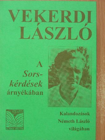 Vekerdi László - A Sorskérdések árnyékában [antikvár]