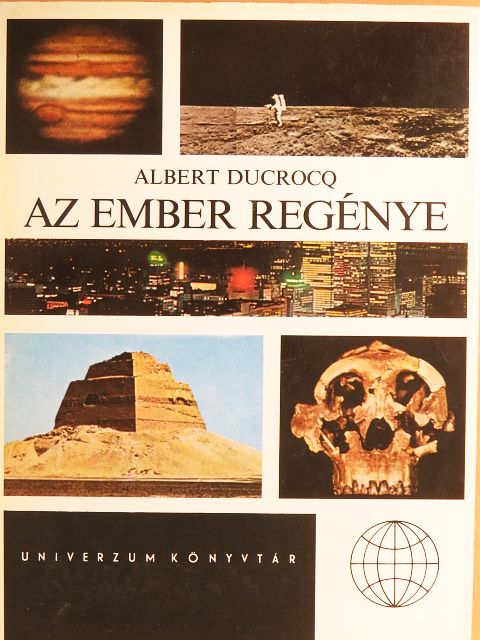 Albert Ducrocq - Az ember regénye  [antikvár]