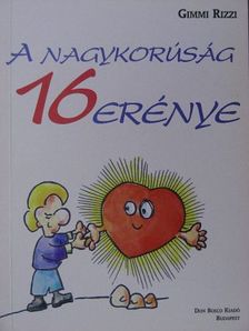 Gimmi Rizzi - A nagykorúság 16 erénye [antikvár]