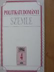 Ágh Attila - Politikatudományi Szemle 1994/4. [antikvár]