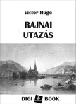 Victor Hugo - Rajnai utazás [eKönyv: epub, mobi]