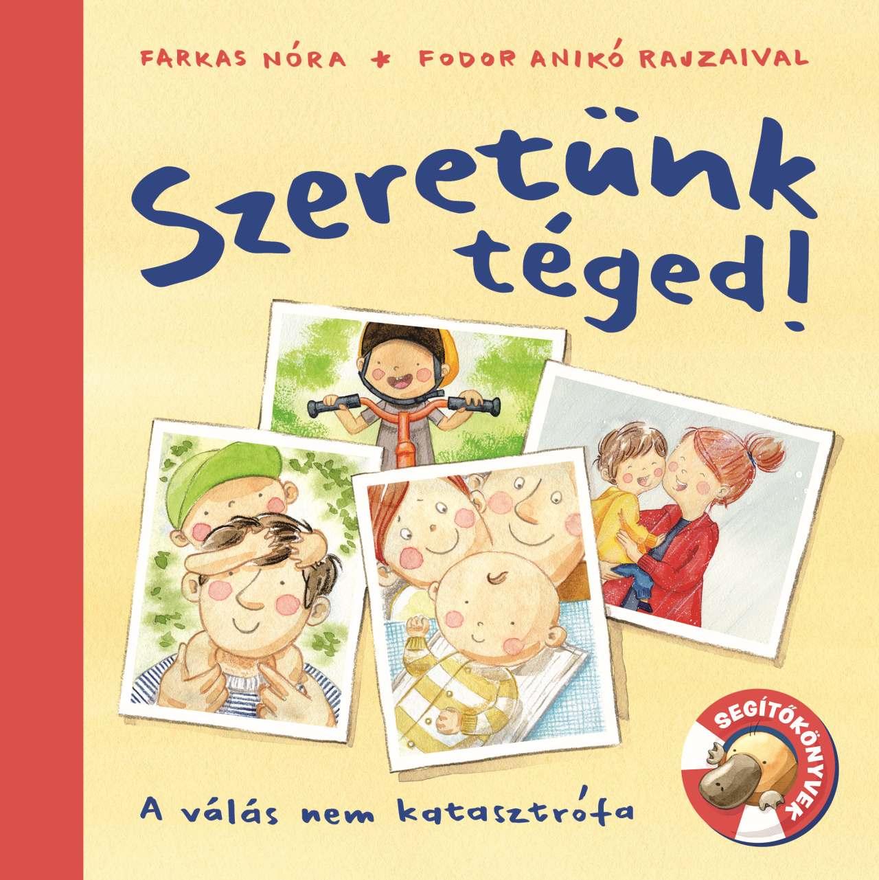 Farkas Nóra - Szeretünk téged! [raktárvásár]