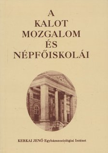 FARKAS GYÖRGY - A KALOT-mozgalom és népfőiskolái [antikvár]