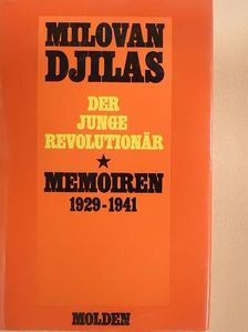 Milovan Djilas - Der Junge Revolutionär [antikvár]