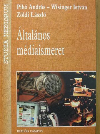 Pikó András - Általános médiaismeret [antikvár]