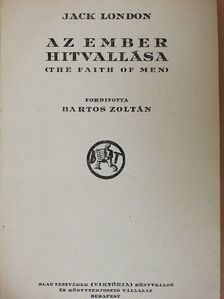 Jack London - Az ember hitvallása [antikvár]