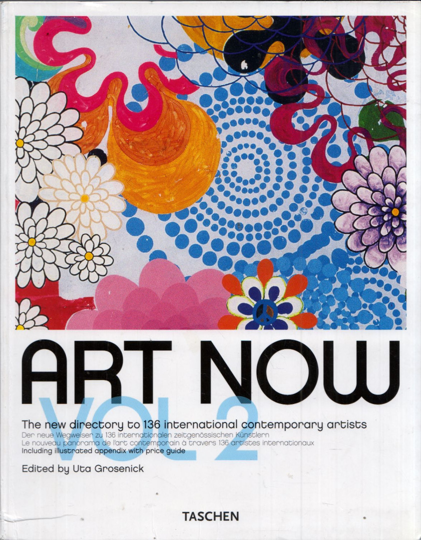 Uta Grosenick - Art Now Vol 2: The new directory to 136 international contemporary artists [antikvár]