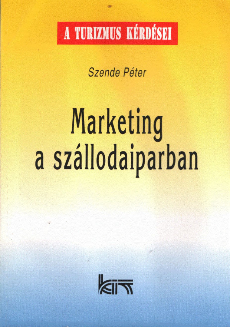 Szende Péter - Marketing a szállodaiparban [antikvár]
