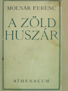 Molnár Ferenc - A zöld huszár [antikvár]