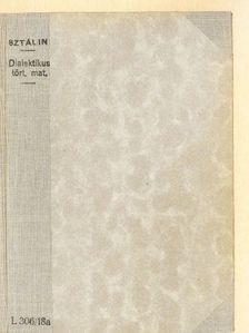 Sztálin - A dialektikus és a történelmi materializmusról [antikvár]