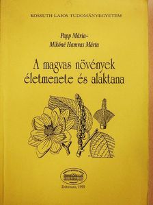 Mikóné Hamvas Márta - A magvas növények életmenete és alaktana [antikvár]