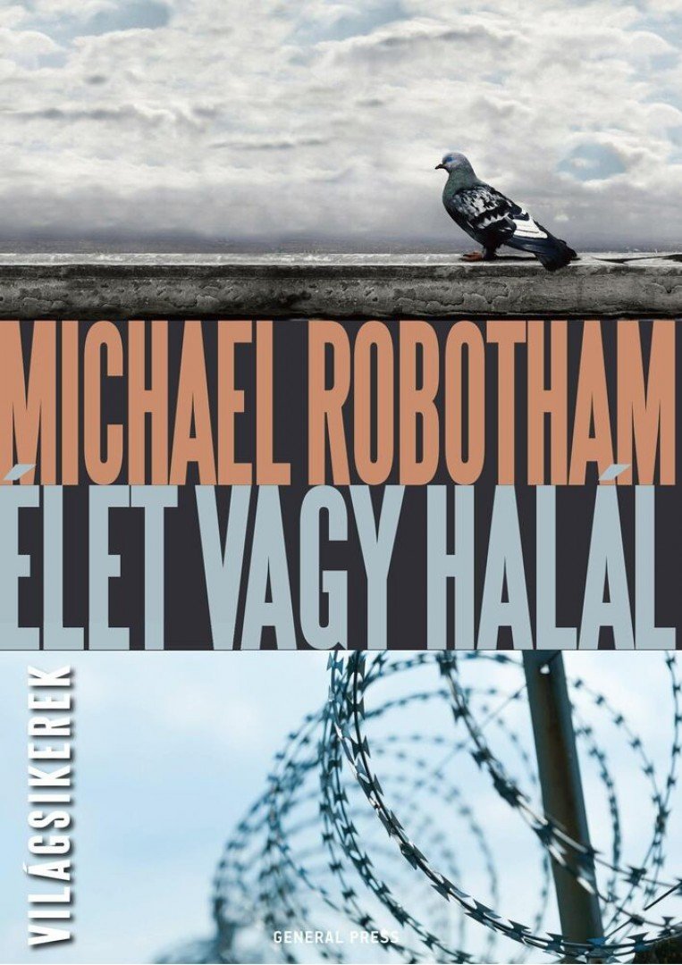 Michael Robotham - Élet vagy halál [antikvár]