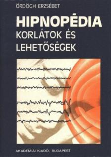 Ördögh Erzsébet - Hipnopédia [antikvár]