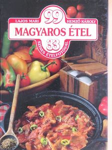 Hemző Károly - 99 magyaros étel 33 színes ételfotóval [antikvár]