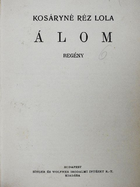 Kosáryné Réz Lola - Álom [antikvár]