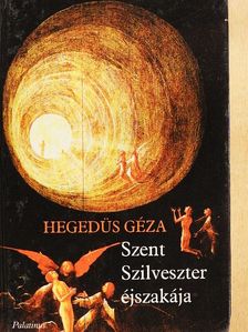 Hegedüs Géza - Szent Szilveszter éjszakája [antikvár]